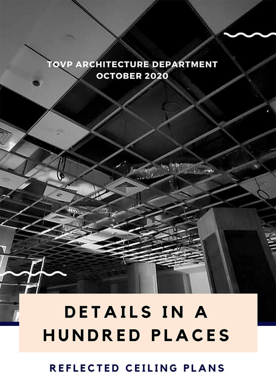 TOVP Architecture Dept Report, October 2020 - Ceiling Plans