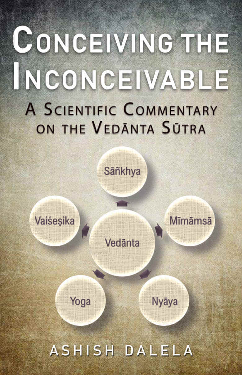 Concevoir l'inconcevable : un commentaire scientifique sur le Vedanta Sutra