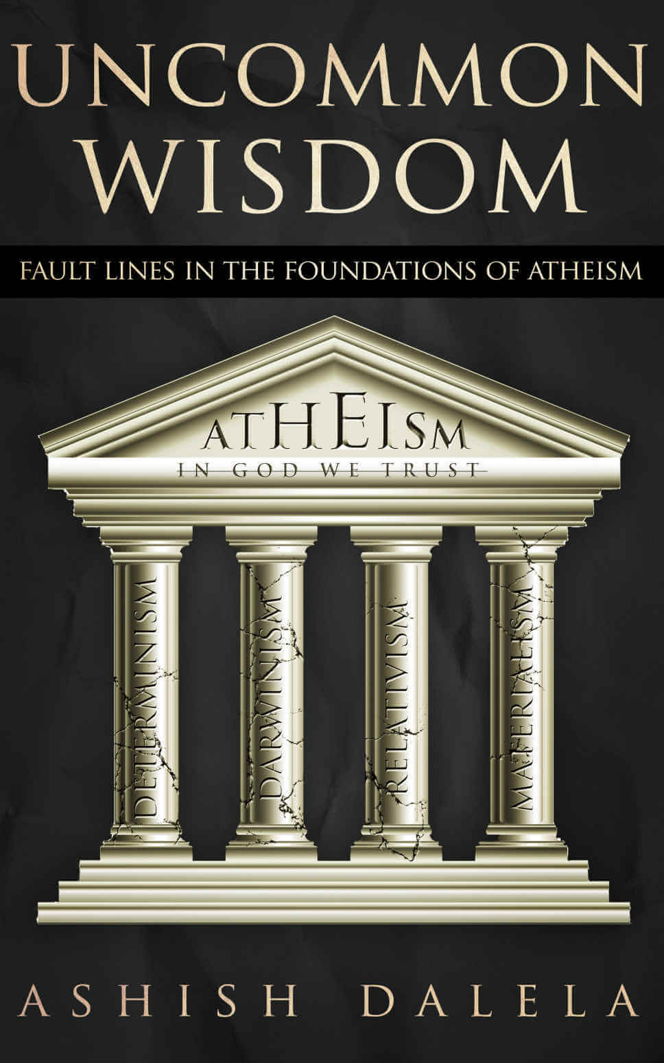 Ungewöhnliche Weisheit: Bruchlinien in den Grundlagen des Atheismus