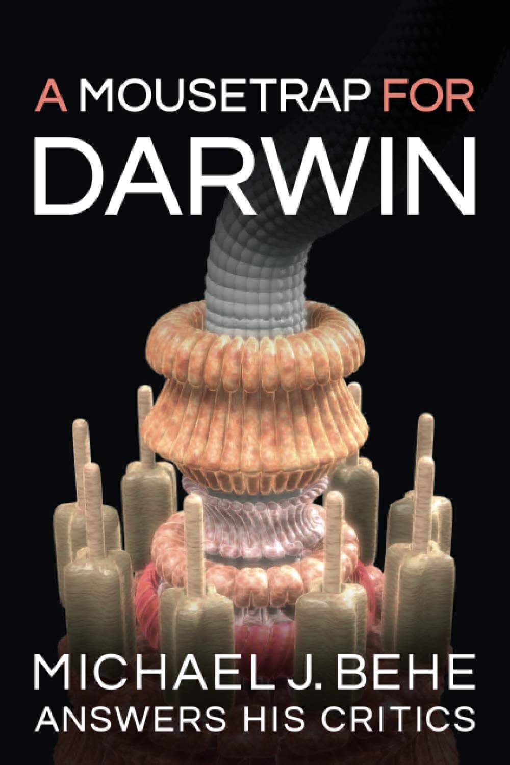 Uma ratoeira para Darwin: Michael J. Behe responde a seus críticos