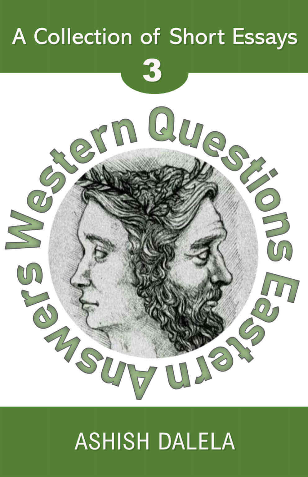 Western Questions Eastern Answers: Une collection de courts essais - Volume 3