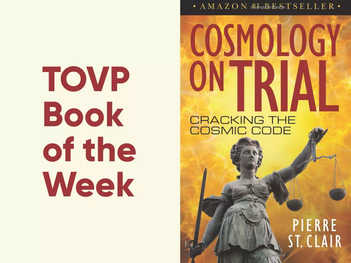 TOVP Book of the Week: Cosmology on Trial: Cracking the Cosmic Code