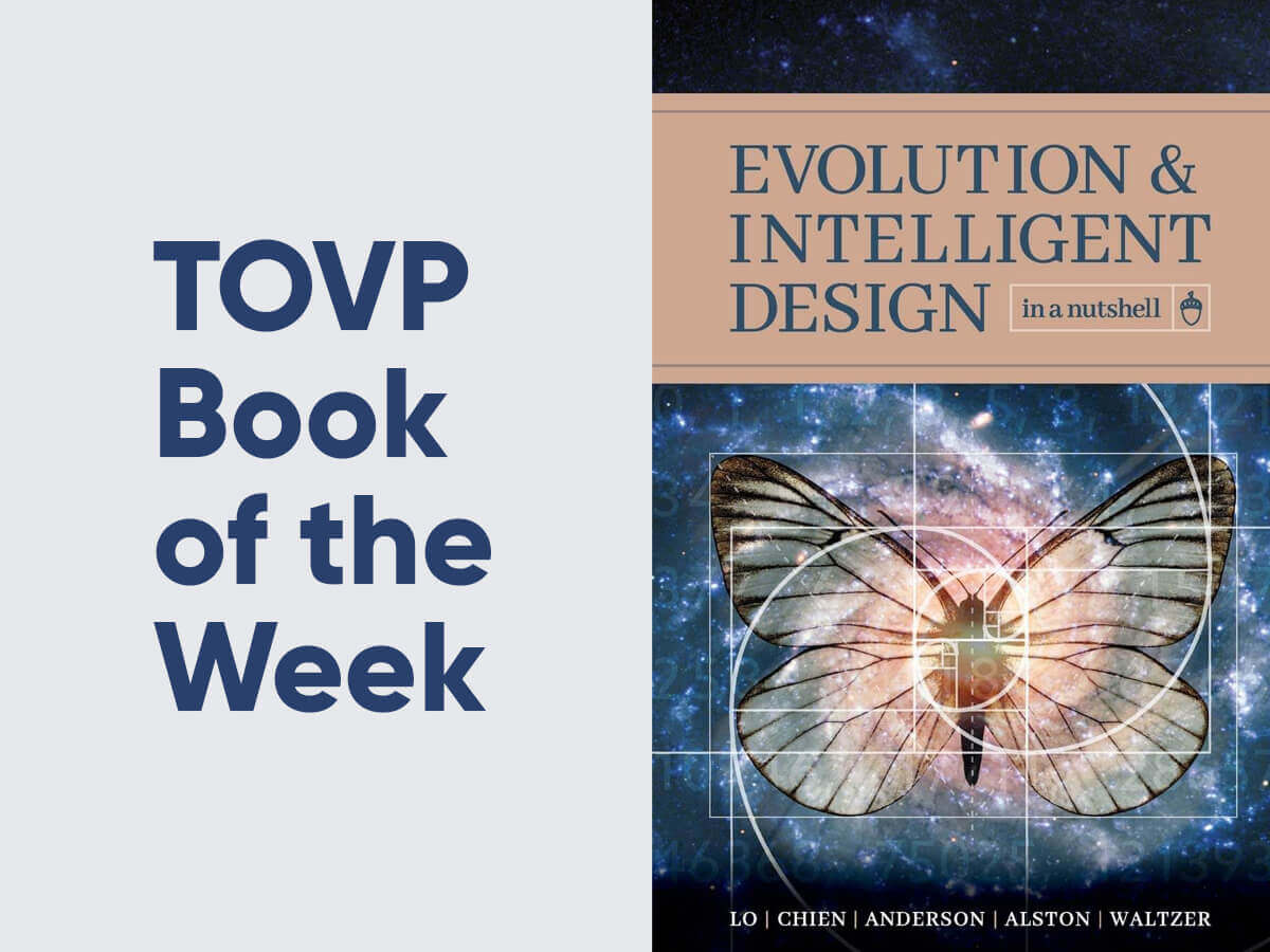TOVP Book of the Week #19: Evolution and Intelligent Design in a Nutshell