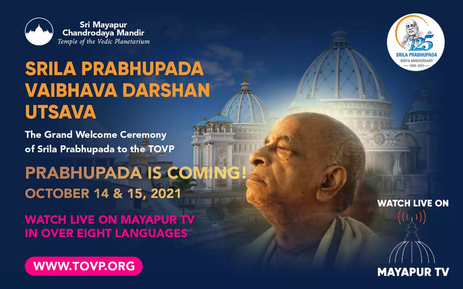 ¡PRABHUPADA VIENE AL TOVP! Míralo en vivo en Mayapur TV, 14 y 15 de octubre