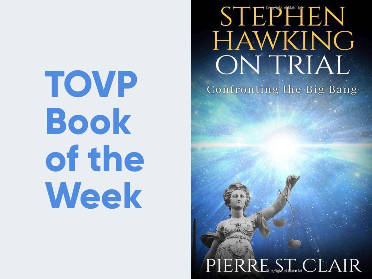 TOVP Book of the Week: Stephen Hawking on Trial: Confronting the Big Bang