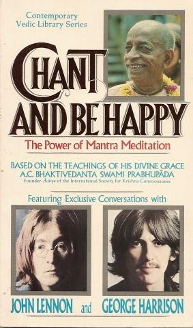 Chant and Be Happy: The Power of Mantra Meditation