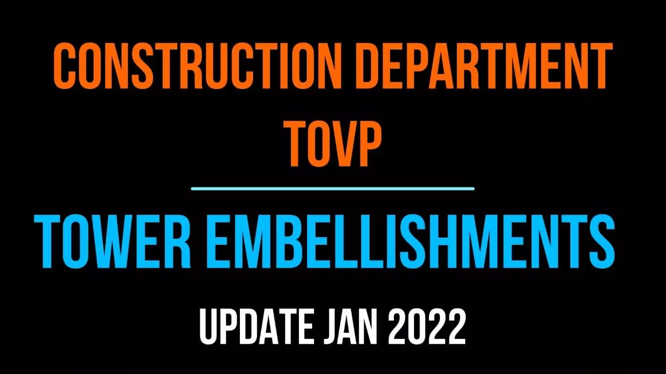 TOVP Construction Update, January, 2022: Tower Embellishments