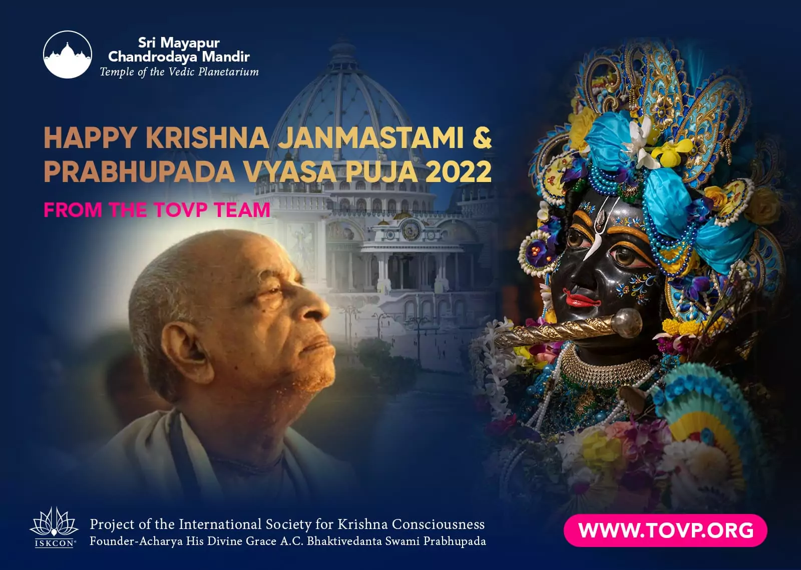 Feliz Krishna Janmastami e Prabhupada Vyasa Puja 2022 da equipe TOVP
