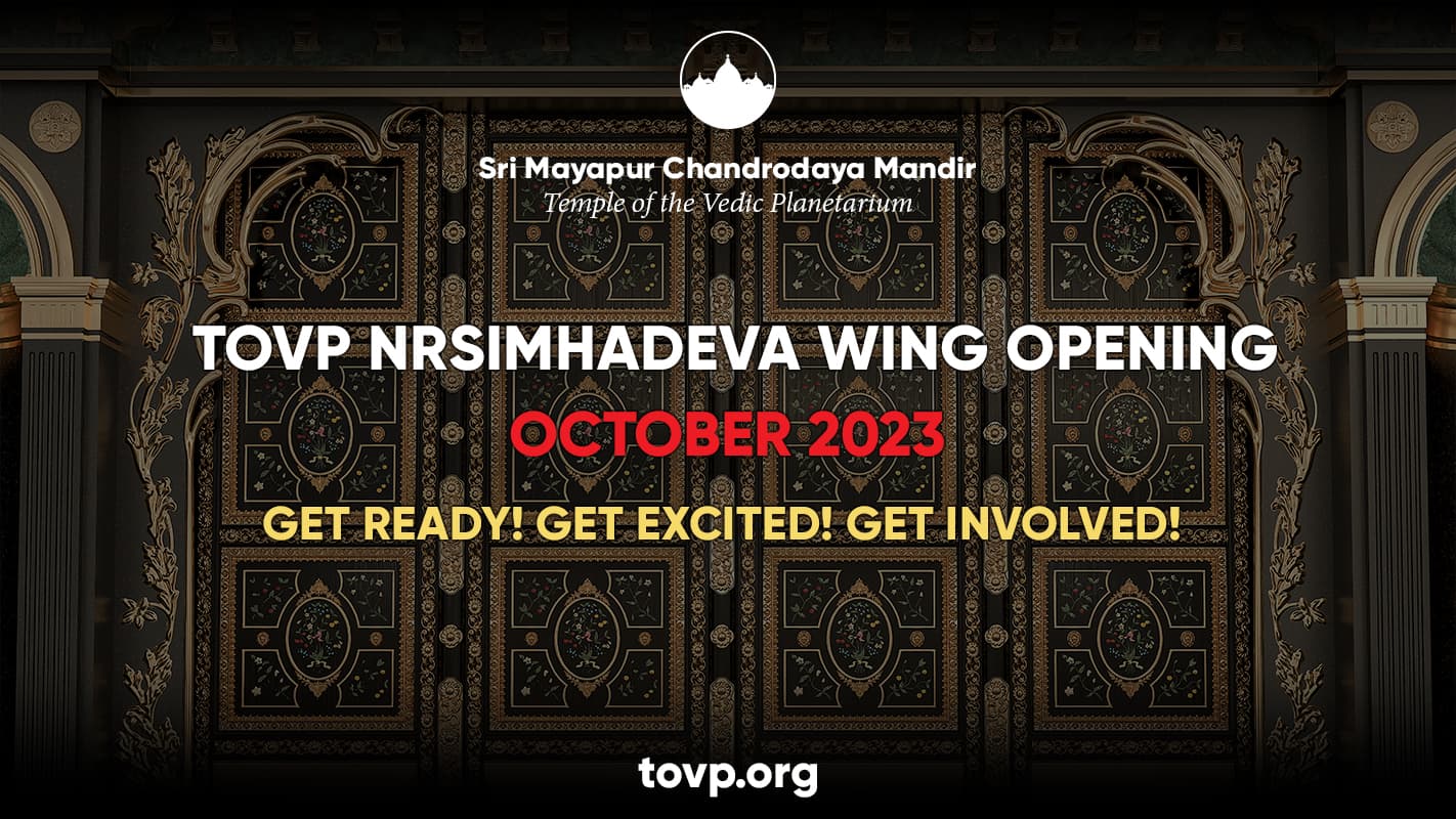 TOVP Nrsimhadeva 翼楼将于 2023 年 10 月开放：准备好！兴奋起来！参与其中！
