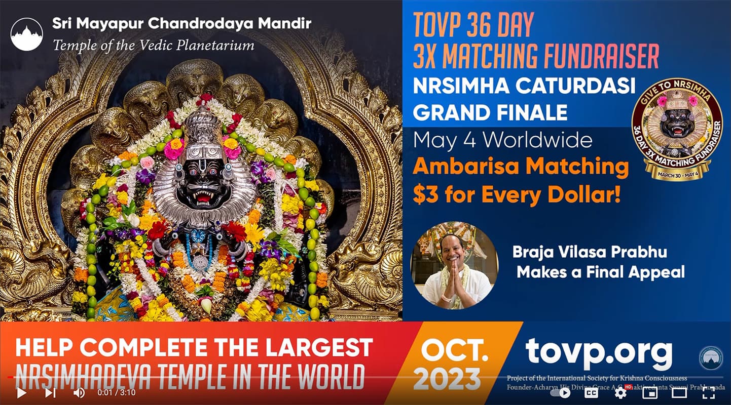 TOVP Give To Nrsimha 36 Day 3X Matching Fundraiser