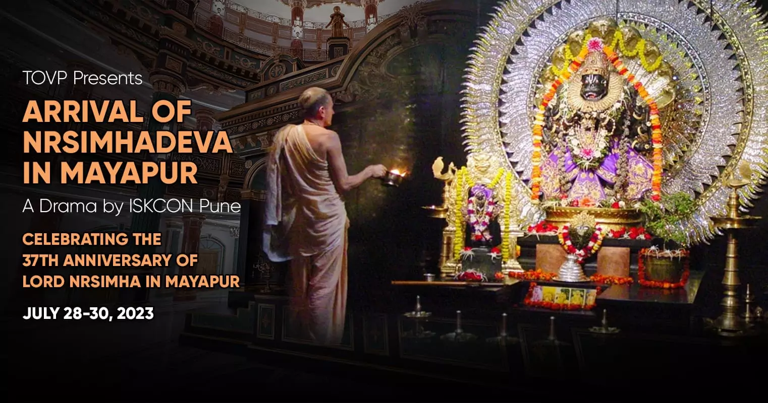 TOVP Presents – Arrival of Nrsimhadeva in Mayapur: The Journey from Fear to Shelter