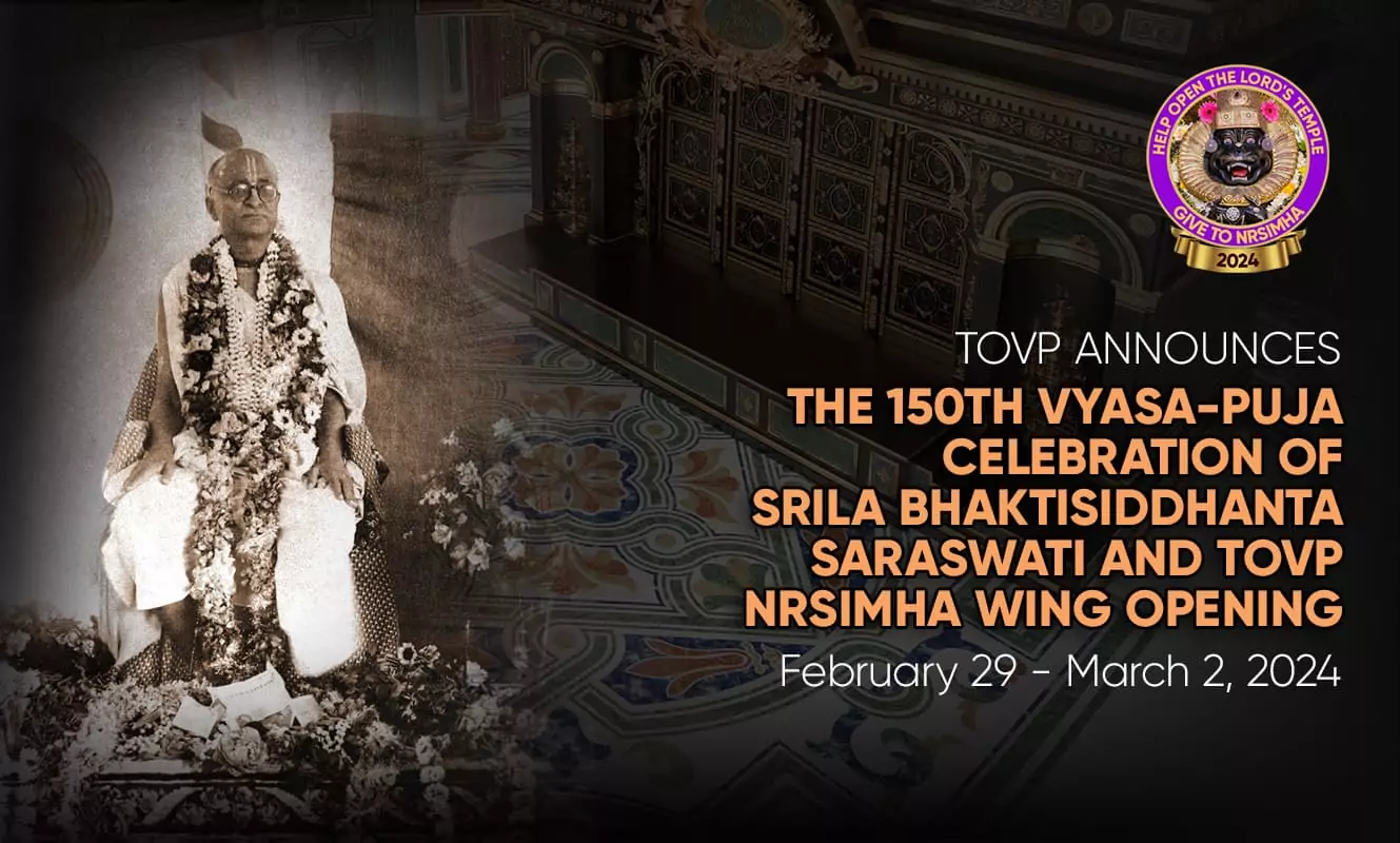 Celebración número 150 de Vyasa-puja de Srila Bhaktisiddhanta Saraswati y apertura del ala Nrsimha