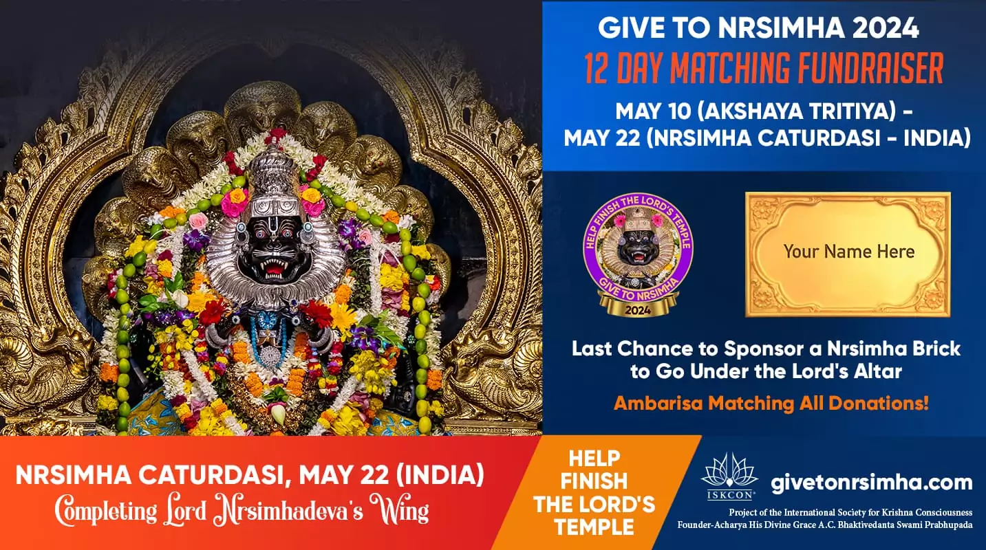 TOVP Give To Nrsimha 12 Day Matching Fundraiser, 2024