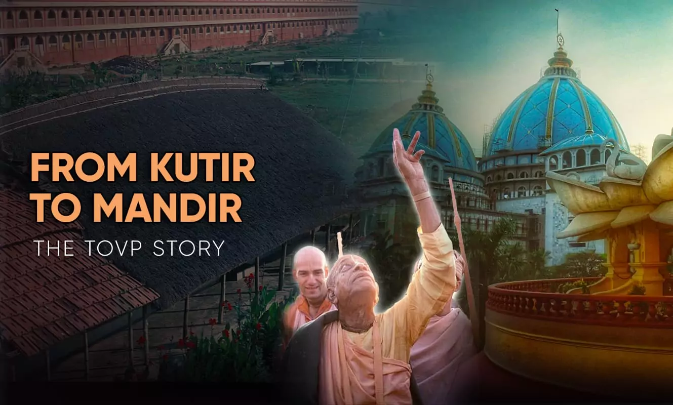 De Kutir a Mandir: la historia de TOVP