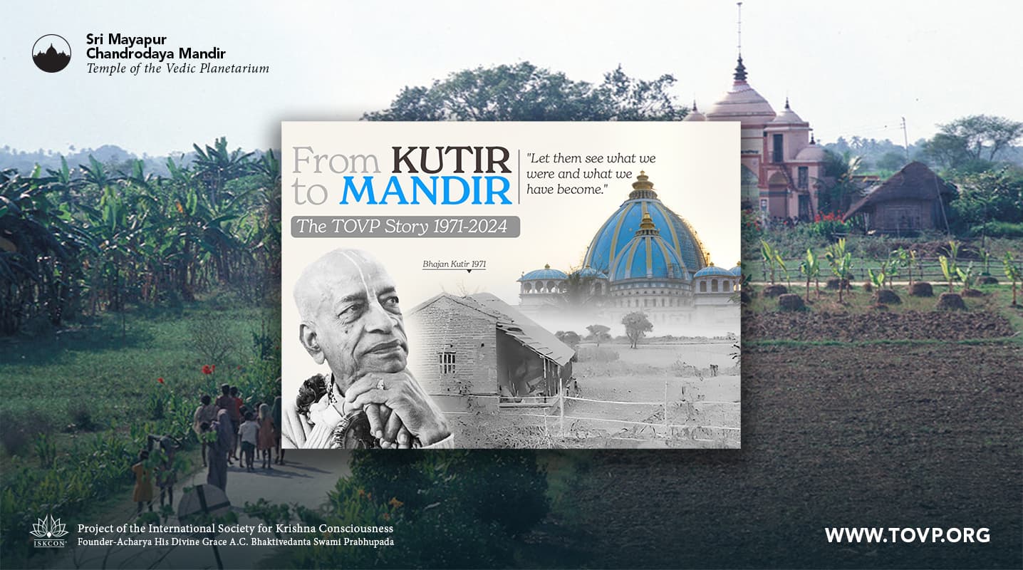 The TOVP Story 1971-2024 – From Kutir to Mandir