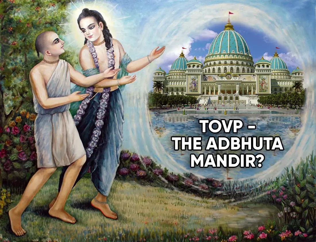 TOVP - O Templo Adbhuta?