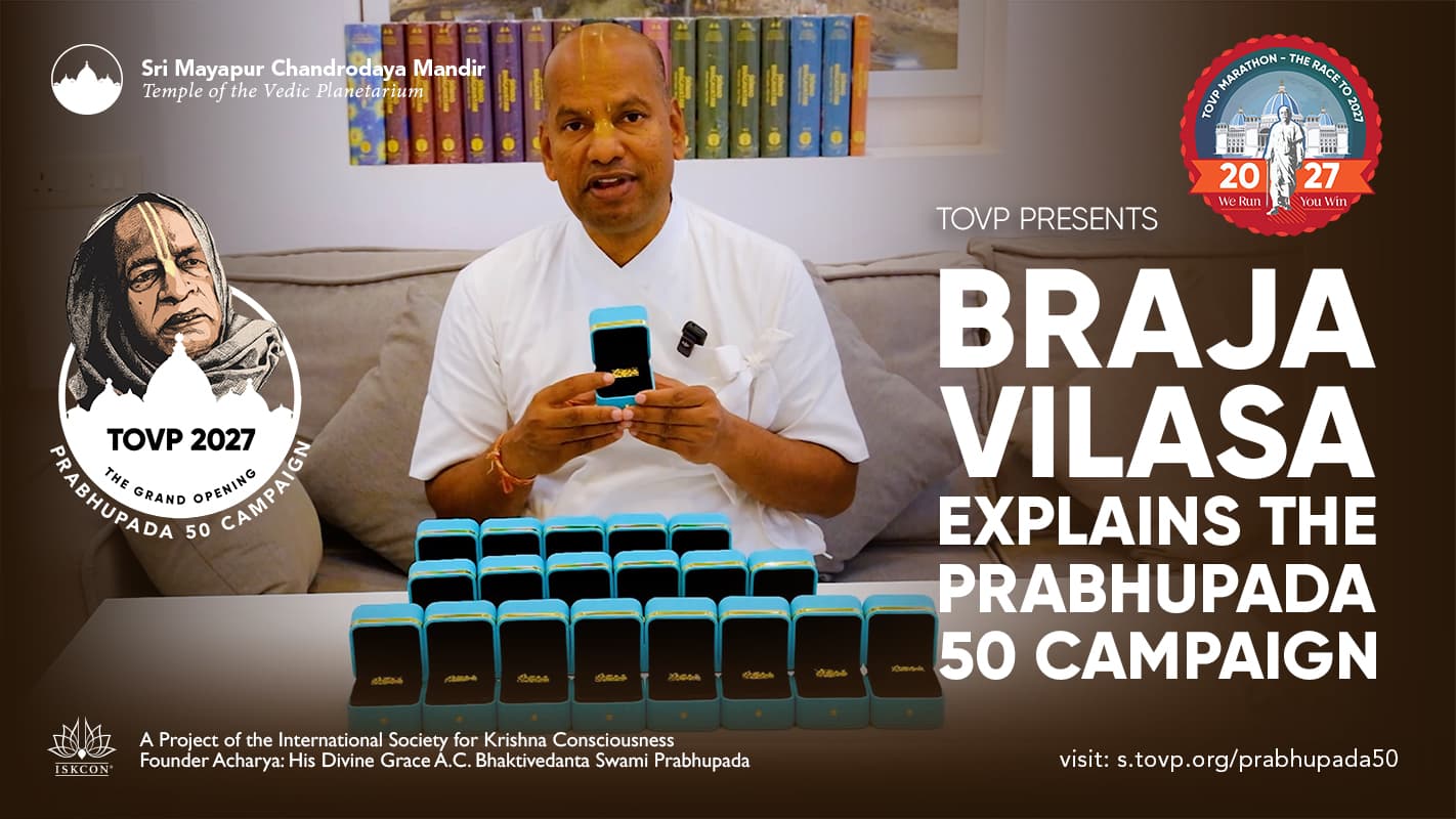 A Campanha Prabhupada 50 Explicada por Braja Vilasa