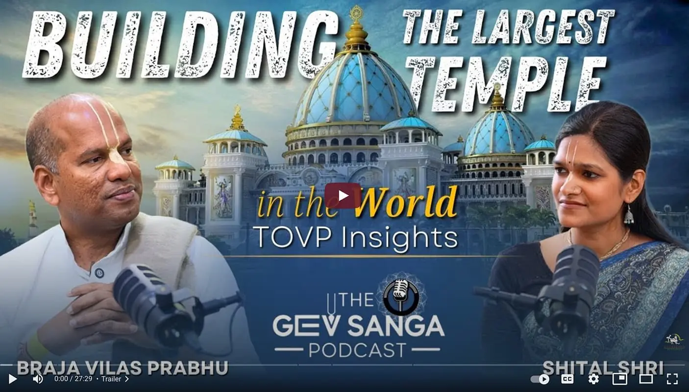 टीओवीपी प्रस्तुत करता है: एचजी ब्रज विलासा दास के साथ जीईवी सांगा पॉडकास्ट